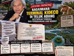 Catatan Papa King: Bagaimana Terminal Kideco di Teluk Adang Ditetapkan Terbuka bagi Perdagangan Luar Negeri?